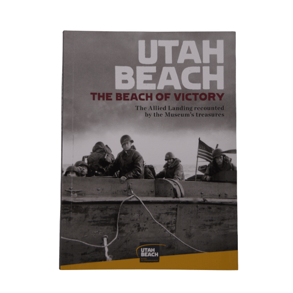 UTAH BEACH THE BEACH OF VICTORY